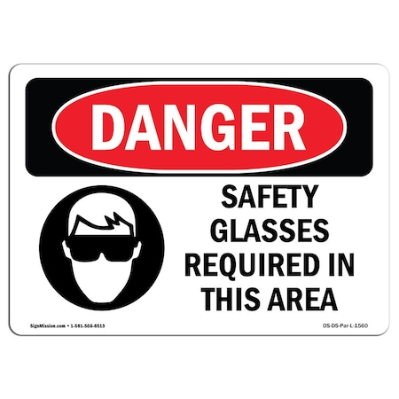 OSHA Danger, Safety Glasses Required In This Area, 10in X 7in Decal